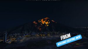 Fivem Volcano Lighting Mod