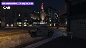 Fivem Mammoth Squaddie Car